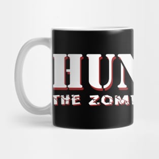 Hunter The Zombie Hunter Mug